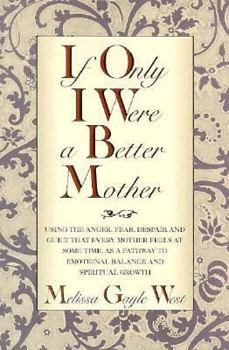 Paperback If Only I Were a Better Mother Book