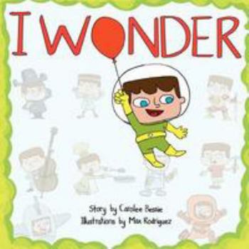 Paperback I Wonder: What You're Going To Be Book