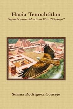 Paperback Hacia Tenochtitlan [Spanish] Book
