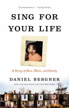 Hardcover Sing for Your Life: A Story of Race, Music, and Family Book