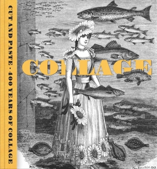 Paperback Cut and Paste: 400 Years of Collage Book