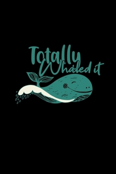 Totally whaled it: 6x9 Whale watching | dotgrid | dot grid paper | notebook | notes