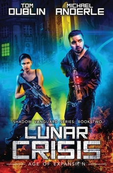 Lunar Crisis - Book #2 of the Shadow Vanguard