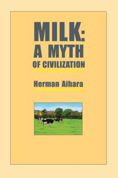 Paperback Milk: A Myth of Civilization Book