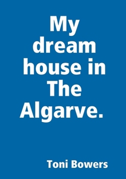 My dream house in The Algarve.