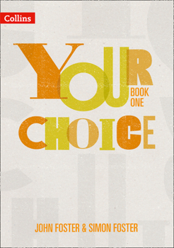 Paperback Your Choice - Your Choice Student Book 1: The Whole-School Solution for Pshe Including Relationships, Sex and Health Education Book