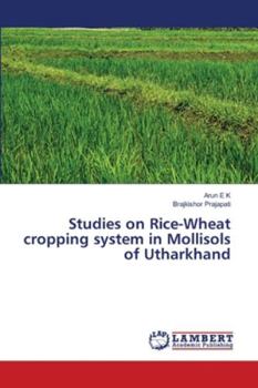 Paperback Studies on Rice-Wheat cropping system in Mollisols of Utharkhand Book
