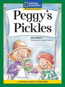 Paperback Content-Based Readers Fiction Fluent (Social Studies): Peggy's Pickles Book