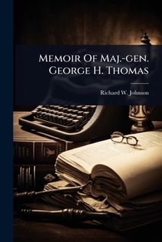 Paperback Memoir Of Maj.-gen. George H. Thomas Book