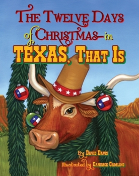 Hardcover The Twelve Days of Christmas--In Texas, That Is Book