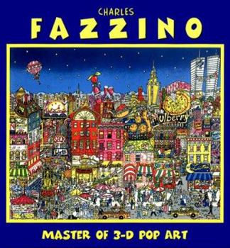 Hardcover Charles Fazzino: Master of 3-D Pop Art Book