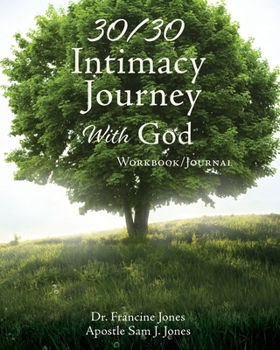 Paperback 30/30 Intimacy Journey With God Workbook/Journal Book