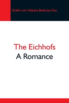Paperback The Eichhofs; A Romance Book