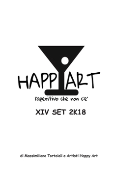 Paperback Happy Art l'aperitivo che non c'è XIV SET 2K18 [Italian] Book