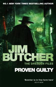 Proven Guilty - Book #8 of the Dresden Files