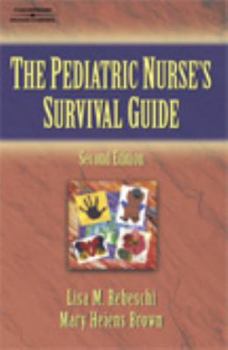 Paperback The Pediatric Nurse’s Survival Guide Book
