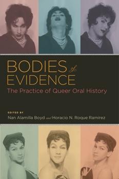 Paperback Bodies of Evidence: The Practice of Queer Oral History Book