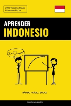 Paperback Aprender Indonesio - Rápido / Fácil / Eficaz: 2000 Vocablos Claves [Spanish] Book