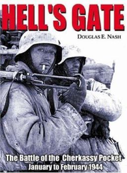 Hardcover Hell's Gate: The Battle of the Cherkassy Pocket January-February 1944 Book