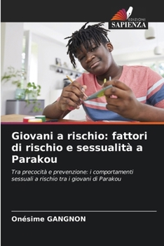 Paperback Giovani a rischio: fattori di rischio e sessualità a Parakou [Italian] Book