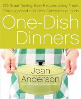 Paperback One-Dish Dinners: 275 Great-Tasting, Easy Recipes Using Fresh, Frozen, Canned, and Other Convenience Foods Book