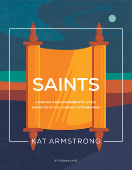 Paperback Saints: Enjoying a Relationship with Jesus When You're Disillusioned with Religion Book