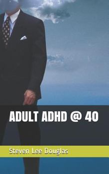 Paperback Adult ADHD @ 40 Book