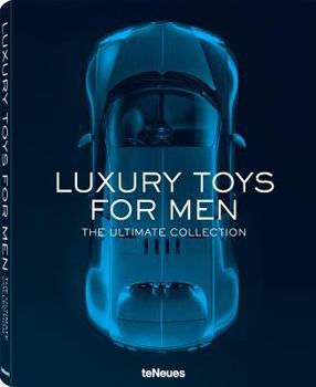 Hardcover Luxury Toys for Men: The Ultimate Collection Book