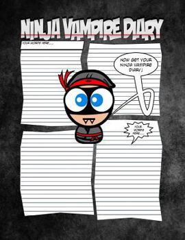 Paperback Ninja Vampire Diary - A Spooktaculous Place To Keep Your Secrets: Worlds Most Spooktaculous Diary With Ninja Vampire Style Book