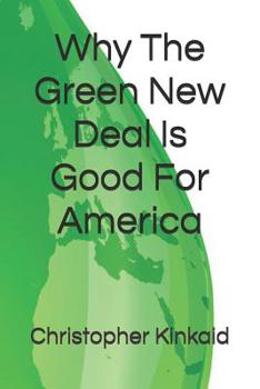 Paperback Why The Green New Deal Is Good For America Book