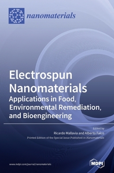 Hardcover Electrospun Nanomaterials: Applications in Food, Environmental Remediation, and Bioengineering Book