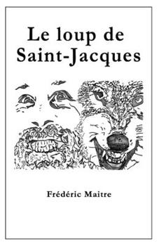 Paperback Le loup de Saint-Jacques [French] Book