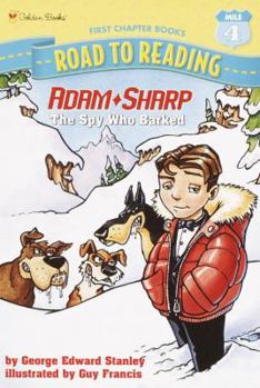Adam Sharp, the Spy Who Barked - Book #1 of the Adam Sharp