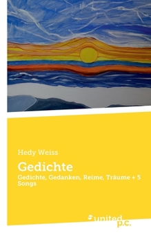 Paperback Gedichte: Gedichte, Gedanken, Reime, Träume + 5 Songs [German] Book