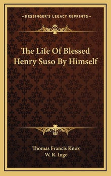 Hardcover The Life Of Blessed Henry Suso By Himself Book