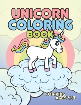 Paperback Unicorn Coloring Book: Cute Unicorns Rainbow Books Gifts for Kids Book