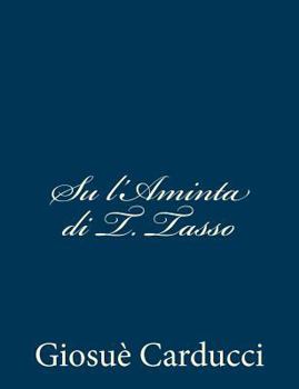 Paperback Su l'Aminta di T. Tasso [Italian] Book