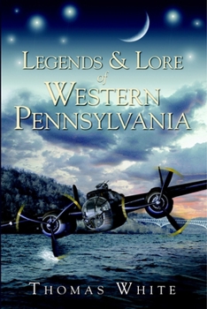 Paperback Legends & Lore of Western Pennsylvania Book