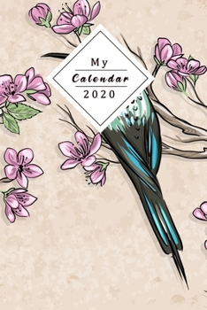 My Calendar 2020: Your Own Weekly, Monthly And Yearly Planner For 2020 With Beautiful Design