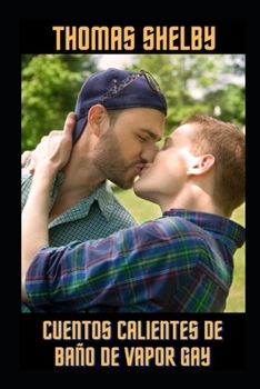 Cuentos calientes de ba?o de vapor gay