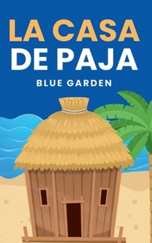 La Casa de Paja (Childhood Friends) (Spanish Edition)