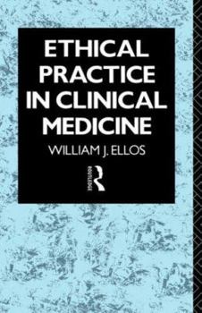 Paperback Ethical Practice in Clinical Medicine Book