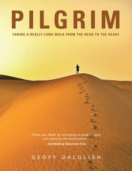 Paperback Pilgrim: Taking a Really Long Walk from the Head to the Heart Book