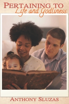Paperback Pertaining to Life and Godliness Book
