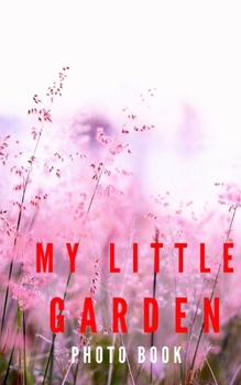 Paperback My Little Garden Book