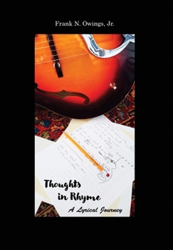 Hardcover Thoughts in Rhyme: A Lyrical Journey Book