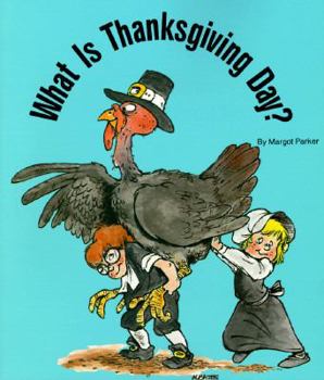 Paperback What Is Thanksgiving Day? Book