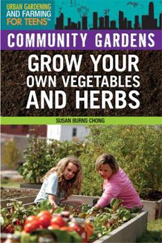 Community Gardens - Book  of the Urban Gardening and Farming for Teens