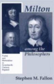 Paperback Milton Among the Philosophers: Poetry and Materialism in Seventeenth-Century England Book
