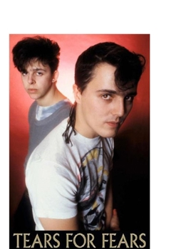 Paperback Tears For Fears: The Shocking Truth Book